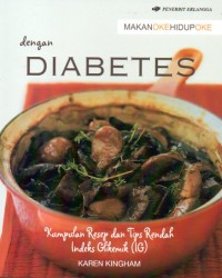 MAKAN OKE HIDUP OKE DENGAN DIABETES