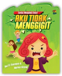 AKU TIDAK MENGGIGIT