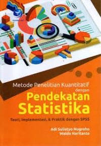 Image of METODE PENELITIAN KUANTITATIF DENGAN PENDEKATAN STATISTIKA
