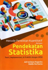 METODE PENELITIAN KUANTITATIF DENGAN PENDEKATAN STATISTIKA