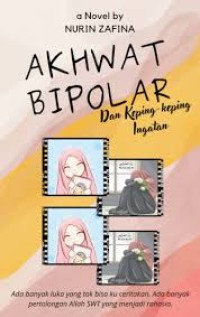 Image of AKHWAT BIPOLAR DAN KEPING-KEPING INGATAN