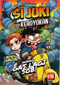 SI JUKI SERI KEROYOKAN