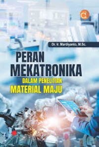 PERAN MEKATRONIKA DALAM PENELITIAN MATERIAL MAJU