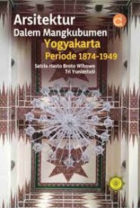 ARSITEKTUR DALEM MANGKUBUMEN YOGYAKARTA PERIODE 1874-1949