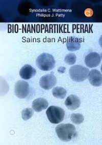 Image of BIO-NANOPARTIKEL PERAK: Sains dan aplikasi