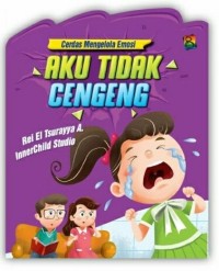 AKU TIDAK CENGENG