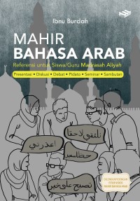 Image of MAHIR BAHASA ARAB: Referensi untuk siswa/guru madrasah aliyah