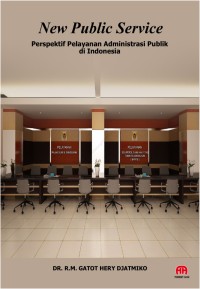 New Public Service: Perspektif pelayanan administrasi publik di indonesia