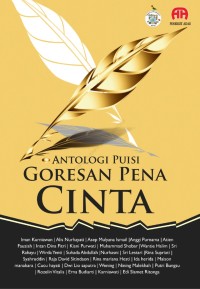 GORESAN PENA CINTA: Antologi puisi