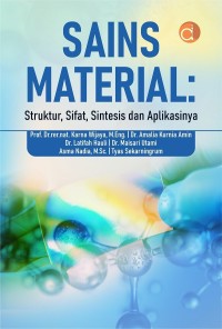 Image of SAINS MATERIAL: Struktur, sifat, sintesis dan aplikasinya