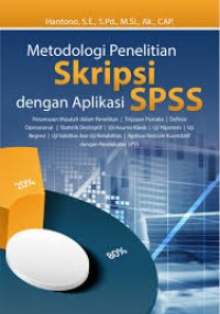 Image of Metodologi Penelitian Skripsi dengan Aplikasi SPSS