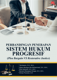 Image of PERBANDINGAN PENERAPAN SISTEM HUKUM PROGRESIF (Plea Bargain VS Restorative Justice)
