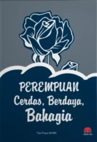 Image of PEREMPUAN CERDAS, BERDAYA, BAHAGIA
