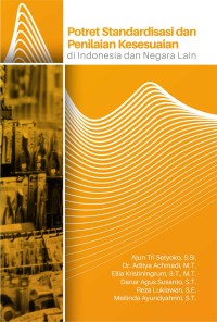 Potret Standardisasi dan Penilaian Kesesuaian di Indonesia dan Negara Lain