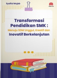 Image of Transformasi Pendidikan SMK: Menuju SDM unggul, kreatif dan inovatif berkelanjutan