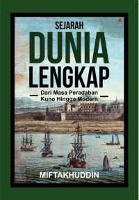 Image of SEJARAH DUNIA LENGKAP: Dari masa peradaban kuno hingga modern