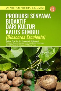 PRODUKSI SENYAWA BIOAKTIF DARI KULTUR KALUS GEMBILI (Dioscorea Esculenta)