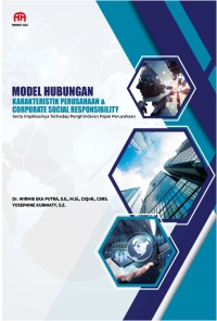 Image of MODEL HUBUNGAN KARAKTERISTIK PERUSAHAAN & CORPORATE SOCIAL RESPONSIBILITY SERTA IMPLIKASINYA TERHADAP PENGHINDARAN PAJAK PERUSAHAAN