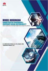 MODEL HUBUNGAN KARAKTERISTIK PERUSAHAAN & CORPORATE SOCIAL RESPONSIBILITY SERTA IMPLIKASINYA TERHADAP PENGHINDARAN PAJAK PERUSAHAAN