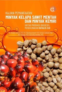 Image of KAJIAN PEMANFAATAN MINYAK KELAPA SAWIT MENTAH DAN MINYAK KEMIRI