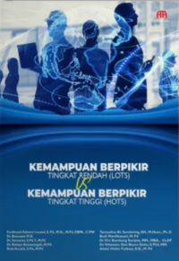 KEMAMPUAN BERPIKIR TINGKAT RENDAH (LOTS) VS KEMAMPUAN BERPIKIR TINGKAT TINGGI (HOTS)