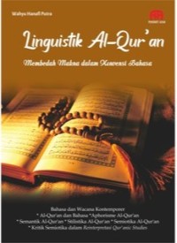 Image of LINGUISTIK AL-QUR'AN: Membedah makna dalam konvensi bahasa