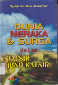 DUNIA NERAKA DAN SURGA