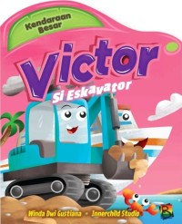 VICTOR SI ESKAVATOR