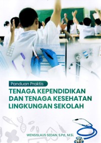 Tenaga kependidikan dan tenaga kesehatan lingkungan sekolah