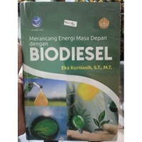 Merancang energi masa depan dengan biodiesel