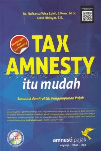Image of Tax Amnesty Itu Mudah: simulasi dan praktik pengampunan pajak