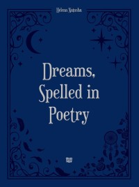 Image of Dreams, Spelled In Poetry
