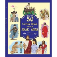 50 Cerita Bijak untuk Anak-anak