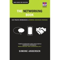 Image of The Networking Book Kiat Praktis Membangun & Membina Hubungan Strategis