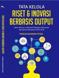 Tata Kelola Riset & Inovasi Berbasis Output