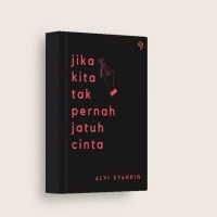 Jika kita tak pernah jatuh cinta