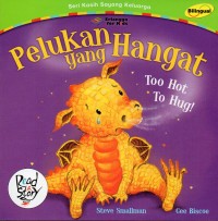 Pelukan Yang Hangat : Too Hot Too Hug!