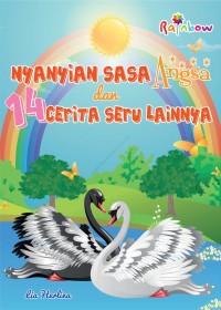 Image of Nyanyian sasa angsa dan 14 cerita seru lainnya