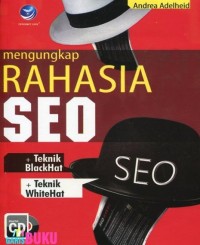 Mengungkap Rahasia SEO +Teknik BlackHat + Teknik WhiteHat