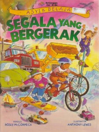 Image of ASYIK BELAJAR SEGALA YANG BERGERAK