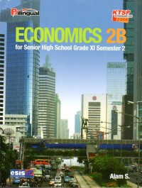 ECONOMICS 2B : for Senior High School Grade XI Semester 2