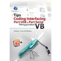 Tips Coding Interfacing Port USB dan Port Serial Menggunakan VB