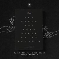 Image of TAK PERLU HAL LUAR BIASA UNTUK BAHAGIA