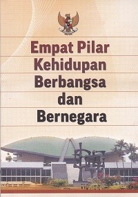 Empat Pilar Kehidupan Berbangsa Dan Bernegara