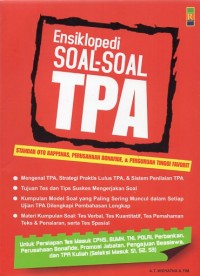 Image of ENSIKLOPEDI SOAL-SOAL TPA : STANDAR OTO BAPPENAS, PERUSAHAAN BONFIDE, & PERGURUAN TINGGI FAVORIT