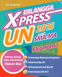 Image of ERLANGGA X-PRESS UN 2015 UNTUK SMA/MA EKONOMI