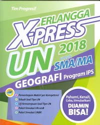 Erlangga X-Press UN SMA/MA 2018 Geografi