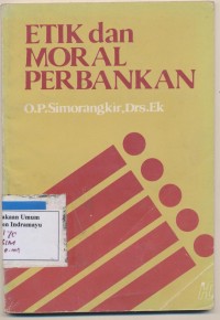 ETIKA DAN MORAL PERBANKAN