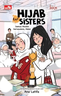 HIJAB FOR SISTERS: Semua muslim bersaudara, Mela!