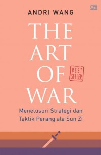 Image of The Art of War Menelusuri Strategi dan Taktik Perang ala Sun Zi